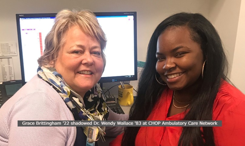 Grace Brittingham shadowed Dr. Wendy Wallace at CHOP Ambulatory Care Network